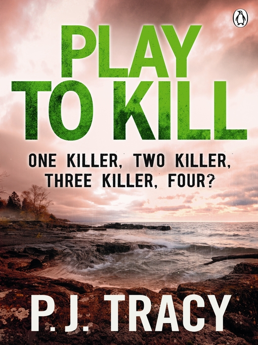 Title details for Play to Kill by P. J. Tracy - Available